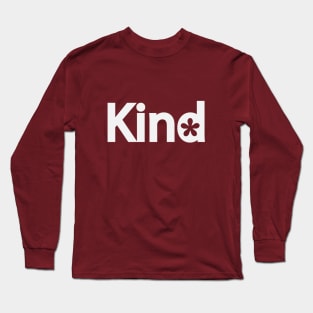 Kind being kind artistic design Long Sleeve T-Shirt